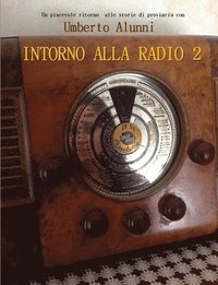 bokomslag Intorno Alla Radio 2