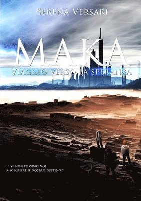bokomslag Maka - Viaggio Verso La Speranza