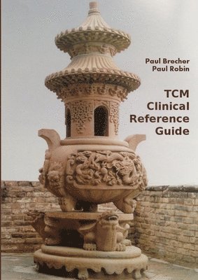 Chinese Acupuncture and Herbal Medicine Clinical Reference 1