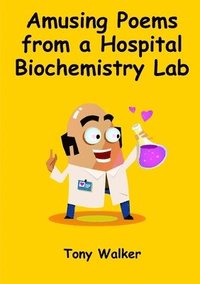 bokomslag Amusing Poems from a Hospital Biochemistry Lab