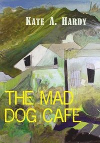 bokomslag Mad Dog Cafe