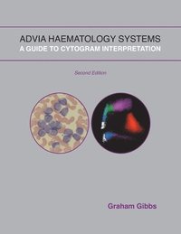 bokomslag Advia Haematology Systems: A Guide to Cytogram Interpretation