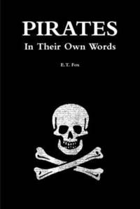 bokomslag Pirates in Their Own Words