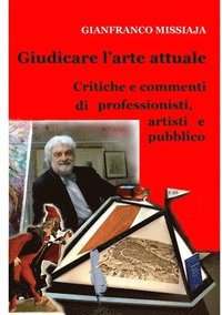 bokomslag Giudicare L'Arte Attuale - Pareri Di Professionisti, Artisti