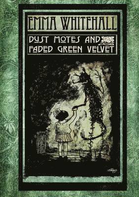 Dust Motes and Faded Green Velvet 1