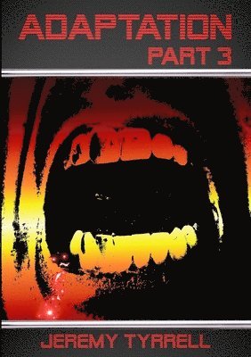 Adaptation - Part 3