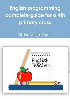 English Programming Complete Guide for a 4th Primary Class 1