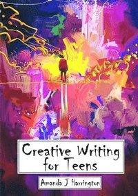 bokomslag Creative Writing for Teens