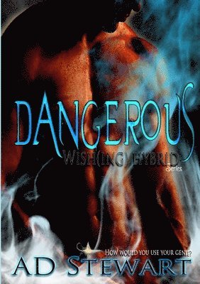 Dangerous: Wish(Ing) Hybrid Series 1