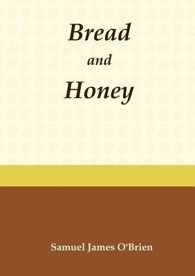 bokomslag Bread and Honey