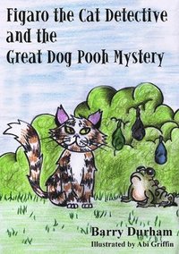 bokomslag Figaro the Cat Detective and the Great Dog Pooh Mystery