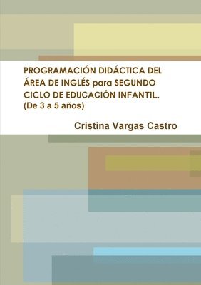 bokomslag PROGRAMACIN DIDCTICA DEL REA DE INGLS para SEGUNDO CICLO DE EDUCACIN INFANTIL. (De 3 a 5 aos)