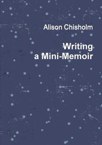 bokomslag Writing A Mini-Memoir