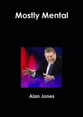 Alan Jones - Mostly Mental, Häftad