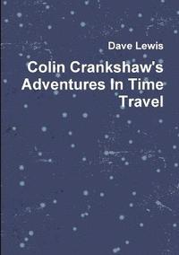 bokomslag Colin Crankshaw's Adventures in Time Travel