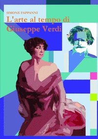 bokomslag L'Arte Al Tempo Di Giuseppe Verdi