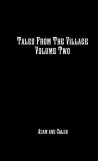bokomslag Tales from the Village Vol. Two