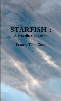 bokomslag Starfish : A Novella Collection