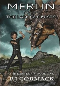 bokomslag Merlin and the Land of Mists Book One: the Dark Lord