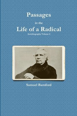 bokomslag Passages in the Life of a Radical