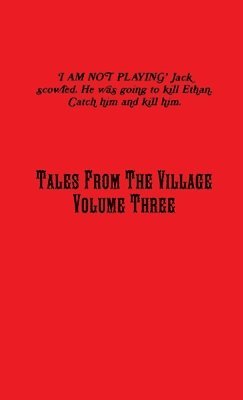 bokomslag Tales from the Village Vol. Three