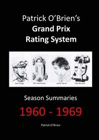 bokomslag Patrick O'brien's Grand Prix Rating System: Season Summaries 1960-1969
