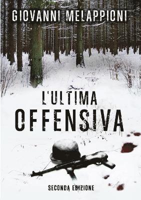 bokomslag L'Ultima Offensiva - Seconda Edizione