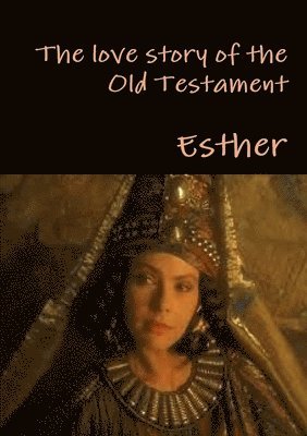 The Love Story of the Old Testament 1