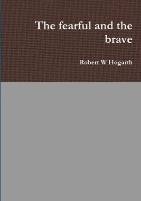 bokomslag fearful and the brave