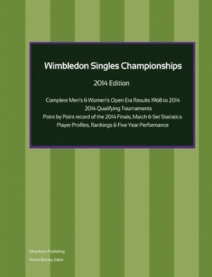 Simon Barclay - Wimbledon Singles Championships - Complete Open Era Results 2014 Edition, Häftad