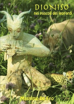 Massimo De Feo, Massimo de Feo - Dioniso nei pascoli dei leopardi, Häftad