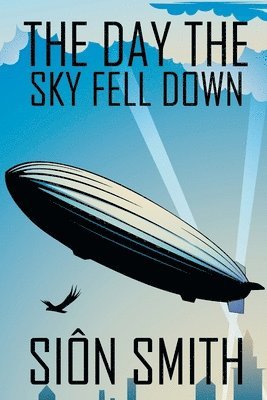 The Day the Sky Fell Down 1