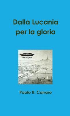 Dalla Lucania per la gloria 1