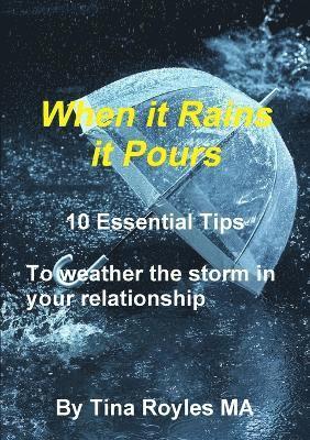 When it Rains it Pours