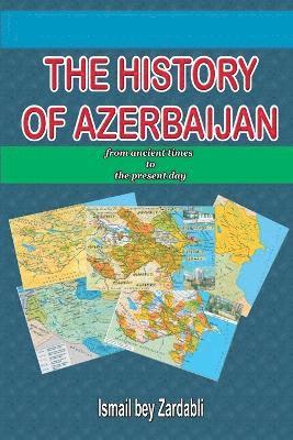 bokomslag History of Azerbaijan: from Ancient Times to the Present Day