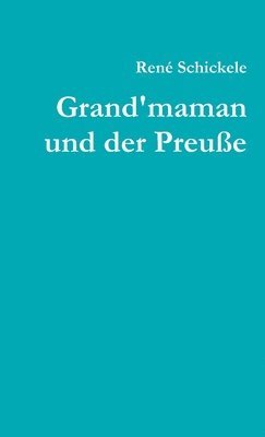 Grand'maman Und Der Preusse 1