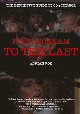 bokomslag First Scream to the Last