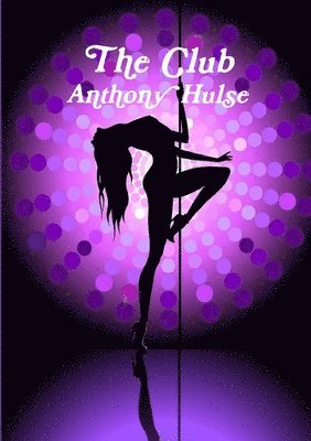 Anthony Hulse - Club, Häftad