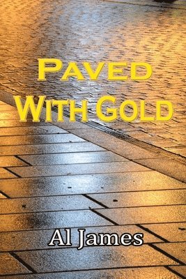 Paved with Gold 1