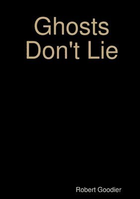 Ghosts Don't Lie 1