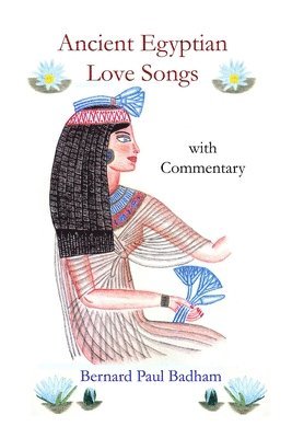 bokomslag Ancient Egyptian Love Songs - with Commentary