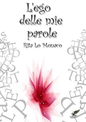 L'ego delle mie parole 1