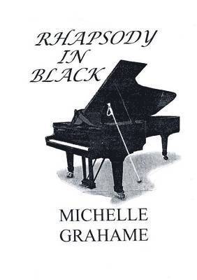 Michelle Grahame - Rhapsody in Black, Häftad