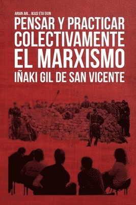 bokomslag Pensar y Practicar Colectivamente El Marxismo