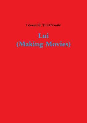 bokomslag Lui (Making Movies)