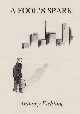 Anthony Fielding - Fool's Spark, Häftad