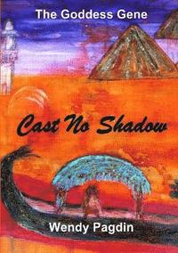 bokomslag Cast No Shadow