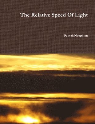 bokomslag The Relative Speed of Light