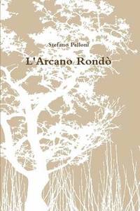 bokomslag L'Arcano Rondo