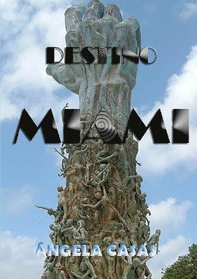 Ángela Casas, ÁNGELA CASAS - Destino Miami, Häftad